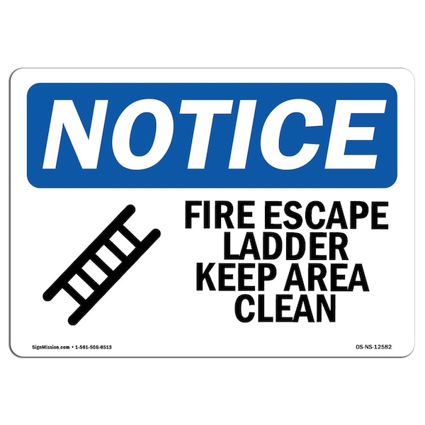 OSHA Sign, Fire Escape Ladder Keep Area Clear With, 24in X 18in Decal, 18" W, 24" L, Landscape